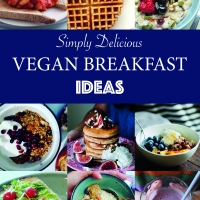 Simply delicious Vegan Breakfast ideas